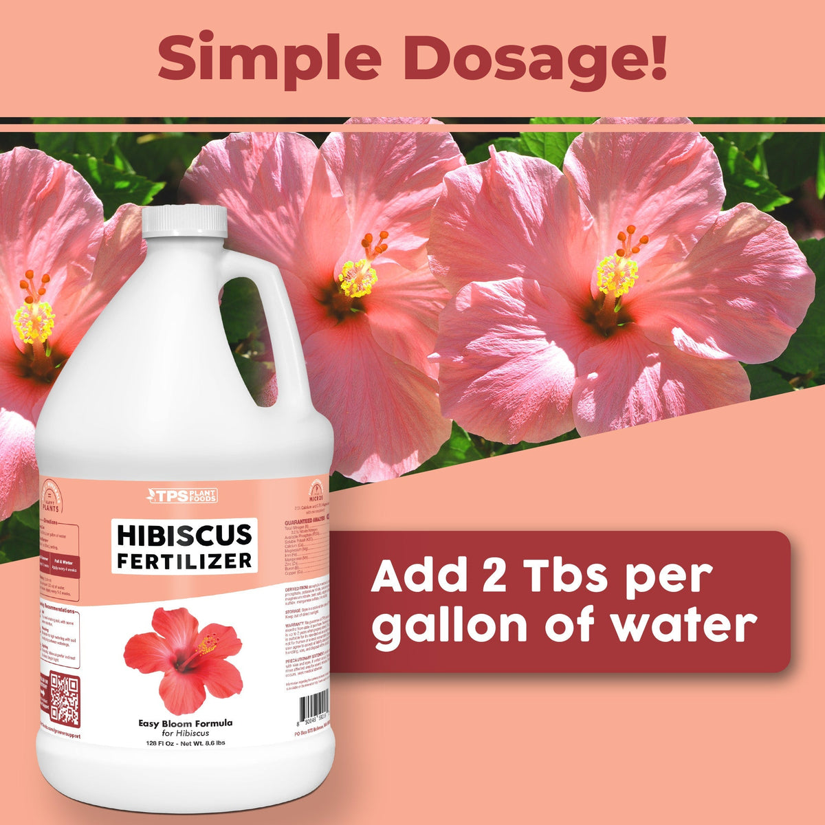 TPS Plant Foods Hibiscus Fertilizer 3-3.6-5.1 128 oz gallon bottle, add 2 Tbs per gallon of water