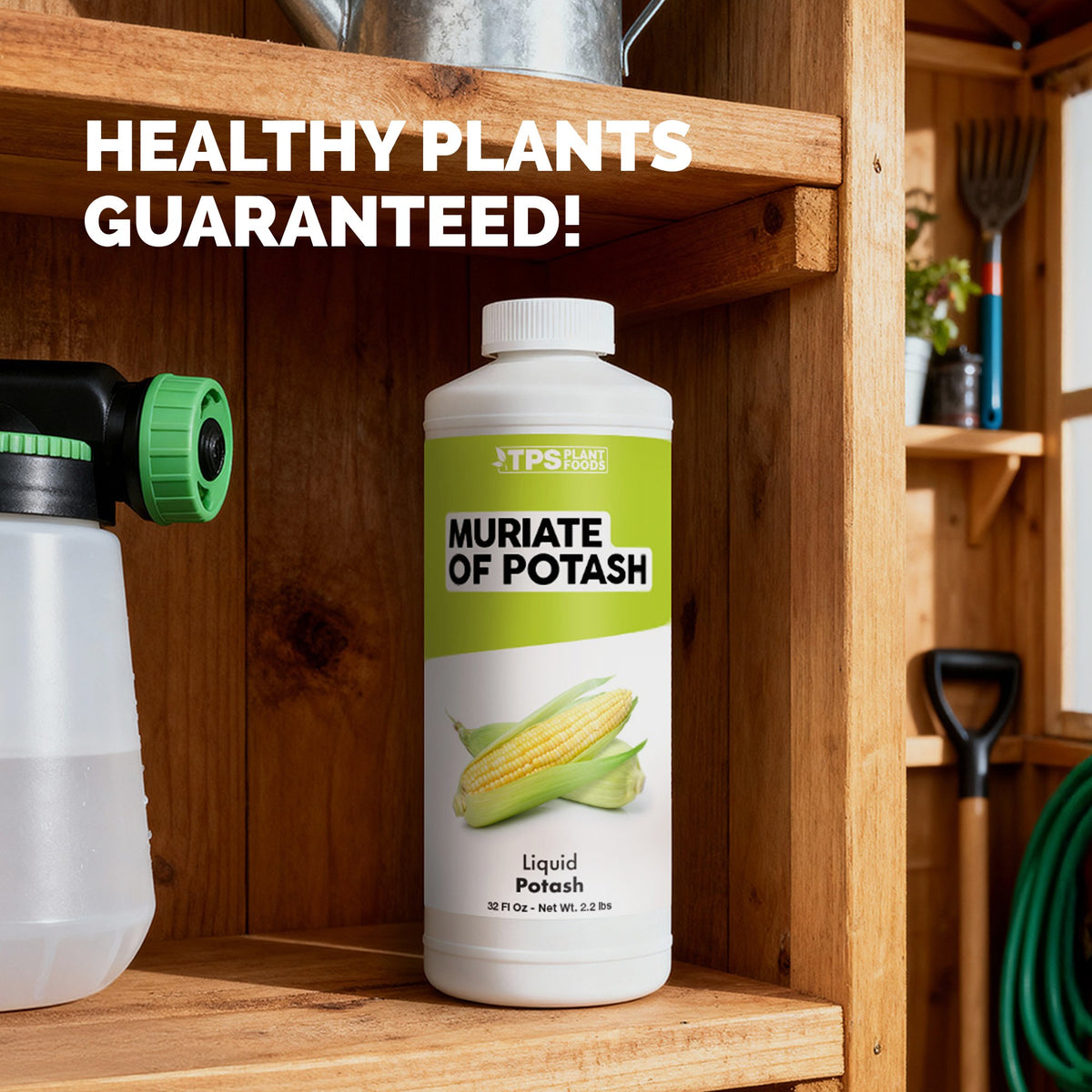 TPS Muriate Of Potash 32 oz bottle on a garden shed shelf beside a hose-end sprayer — healthy plants guaranteed [guarantee]