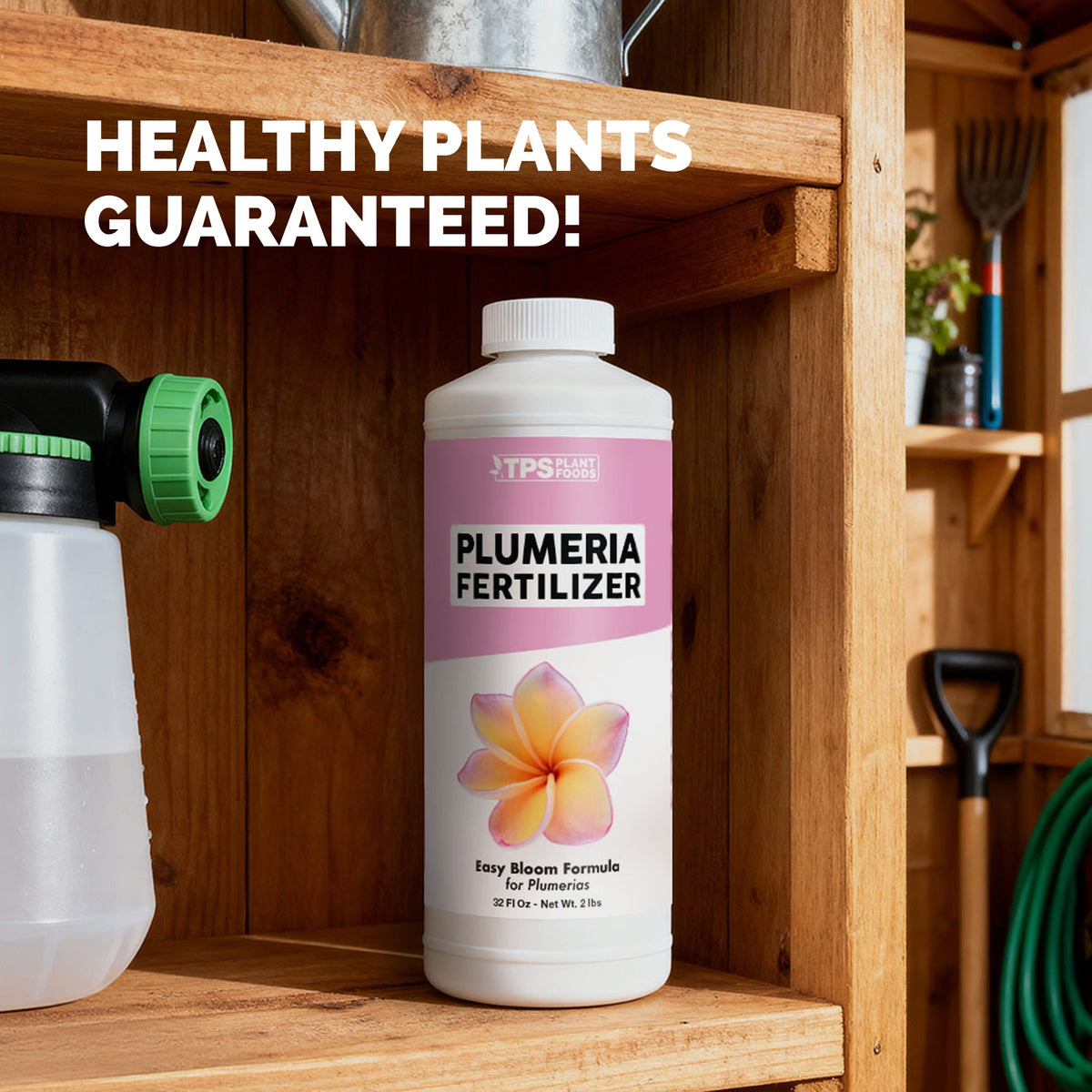 TPS Plumeria Fertilizer 32 oz bottle on a garden shed shelf beside a hose-end sprayer — healthy plants guaranteed