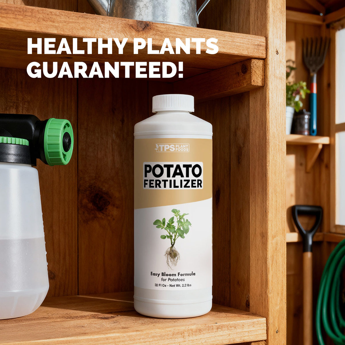 TPS Potato Fertilizer 32 oz bottle on a garden shed shelf beside a hose-end sprayer — healthy plants guaranteed