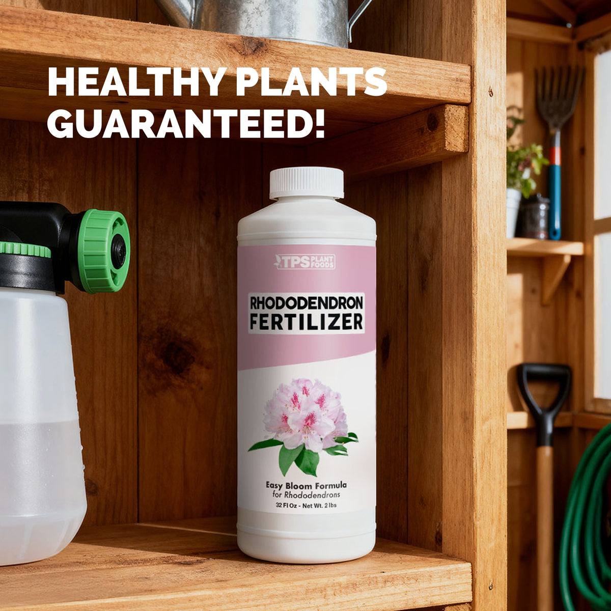 TPS Rhododendron Fertilizer 32 oz bottle on a garden shed shelf beside a hose-end sprayer — healthy plants guaranteed